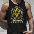 The Legend Is Alive Magnus Family Name Unisex Tank Top Gifts for Him