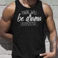 There Will Be Drama - Theatre Musical Actor Stage Performer Unisex Tank Top Gifts for Him