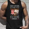 Theres Nothing Like A Handmade Card In A Texting World Unisex Tank Top Gifts for Him