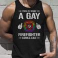 This Is What A Gay Firefighter Looks Like Unisex Tank Top Gifts for Him