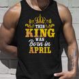 This King Was Born In April Birthday Party Celebration Unisex Tank Top Gifts for Him