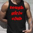 Tough Girls Club Unisex Tank Top Gifts for Him Tough Girls Club Unisex Tank Top Gifts for Him