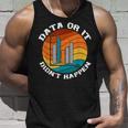 Vintage Data Or It Didnt Happen Cute Behavior Analyst Unisex Tank Top Gifts for Him