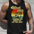 Vintage Retired 2023 I Worked My Whole Life Funny Retirement Unisex Tank Top Gifts for Him