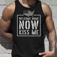 Welcome Home Soldier - Kiss Me Deployment Military Unisex Tank Top Gifts for Him