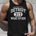 What Up Doe 313 Detroit Vintage Retro Detroit Proud Unisex Tank Top Gifts for Him