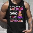 When You’Re A Cat Mom There Are A Lot Of Omg And What Unisex Tank Top Gifts for Him