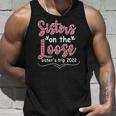 Womens Sisters Weekend Trip Sisters On The Loose Sisters Trip 2022 Men Women Tank Top Graphic Print Unisex Gifts for Him