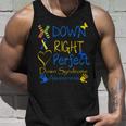 World Down Syndrome Day Awareness Socks Down Right Perfect Unisex Tank Top Gifts for Him