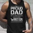 Writers Dad Proud Daddy Of Writer Fathers Day Gift Unisex Tank Top Gifts for Him