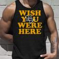 Yellowjackets Wish You Were Here Unisex Tank Top Gifts for Him Yellowjackets Wish You Were Here Unisex Tank Top Gifts for Him