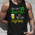 You Cant Kiss Me But You Can Tip Me St Patricks Day Unisex Tank Top Gifts for Him