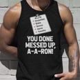 You Done Messed Up Aaron V2 Unisex Tank Top Gifts for Him