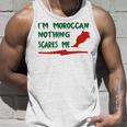 Funny Im Moroccan Nothing Scares Me Unisex Tank Top Gifts for Him