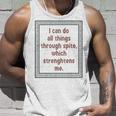 I Can Do All Things Through Spite Which Strengthens Me Unisex Tank Top Gifts for Him