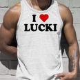 I Love Lucki I Heart Lucki Unisex Tank Top Gifts for Him I Love Lucki I Heart Lucki Unisex Tank Top Gifts for Him