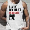 Livin My Best Malshi Dad Life Adc071e Unisex Tank Top Gifts for Him