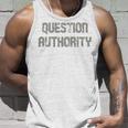 Question Authority V2 Unisex Tank Top Gifts for Him