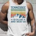 Tennessee Is Calling And I Must Go On Back Unisex Tank Top Gifts for Him
