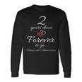 2 Years Down Forever To Go Happy 2Nd Anniversary Long Sleeve T-Shirt T-Shirt Gifts ideas