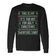 This Is My Its Too Hot For Ugly Christmas Sweaters   Men Women Long Sleeve T-shirt Graphic Print Unisex