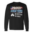 Proud Army Wife My Husband Soldier Hero  Veteran Day Men Women Long Sleeve T-shirt Graphic Print Unisex