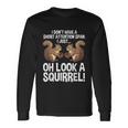Adhd Squirrel For Men Women Chipmunk Pet Lovers Long Sleeve T-Shirt Gifts ideas