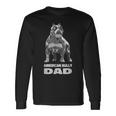 American Bully Dad American Pitbull Terrier Muscle Long Sleeve T-Shirt T-Shirt Gifts ideas