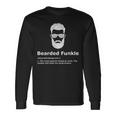 Bearded Funkle Uncle Definition Long Sleeve T-Shirt T-Shirt Gifts ideas