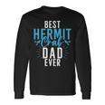Best Hermit Crab Dad Ever Hermit Crab Dad Long Sleeve T-Shirt T-Shirt Gifts ideas