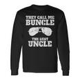 Buncle - They Call Me Buncle - The Best Uncle Funny Men Women Long Sleeve T-shirt Graphic Print Unisex Gifts ideas