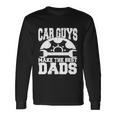 Car Guys Make The Best Dads V2 Long Sleeve T-Shirt Gifts ideas