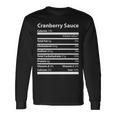 Cranberry Sauce Nutritional Facts Thanksgiving Long Sleeve T-Shirt Gifts ideas