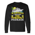 Cruise Ship Warning I Bought The Drink Package Long Sleeve T-Shirt Gifts ideas