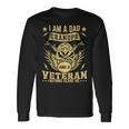 Im A Dad Grandpa And A Veteran Nothing Scares Me Father Day Long Sleeve T-Shirt Gifts ideas