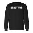 Daddy Uno Number One Best Dad 1 Long Sleeve T-Shirt T-Shirt Gifts ideas