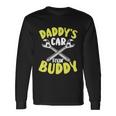 Daddys Car Fixing Buddy Mechanic Car Guy Dad Fathers Day Great Long Sleeve T-Shirt Gifts ideas