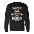 Dads With Beards Are Better New Daddy Long Sleeve T-Shirt T-Shirt Gifts ideas