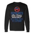 Democrats Are Sexy Whoever Heard Nice Piece Of Elephant Long Sleeve T-Shirt Gifts ideas