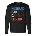 Discjockey Dads Ehemann Dad Dj Legend Dj Dads Dj Legend Dad Langarmshirts Geschenkideen