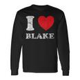 Distressed Grunge Worn Out Style I Love Blake Long Sleeve T-Shirt Gifts ideas