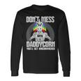 Don Mess With Daddycorn I Dad Father Fitness Long Sleeve T-Shirt T-Shirt Gifts ideas