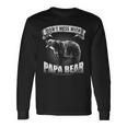 Dont Mess With Papa Bear Dad Camping Grizzly Camper Camp Long Sleeve T-Shirt Gifts ideas