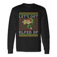 Lets Get Elfed Up Ing Drunk Elf Ugly Christmas Long Sleeve T-Shirt Gifts ideas