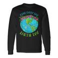 Make Everyday Earthday Earth Day For 2023 Long Sleeve T-Shirt T-Shirt Gifts ideas