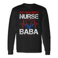 My Favorite Nurse Calls Me Baba Cool Vintage Nurse Dad Long Sleeve T-Shirt Gifts ideas