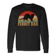 Ferret Retro Pet Ferret Dad Vintage Long Sleeve T-Shirt Gifts ideas