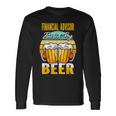 Financial Advisor Fueled By Beer - Funny Beer Lover Gift Men Women Long Sleeve T-shirt Graphic Print Unisex Gifts ideas