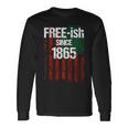 Free-Ish Since 1865 Juneteenth Day Flag Black Pride Tshirt Long Sleeve T-Shirt T-Shirt Gifts ideas