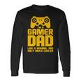 Gamer Dad Like A Normal Dad But Much Cooler V2 Long Sleeve T-Shirt Gifts ideas